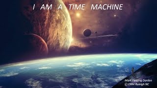1984 I Am A Time Machine