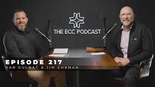 The ECC Podcast - Episode 217: Dan Gulnac & Jim Ehrman on Light Overcomes Darkness