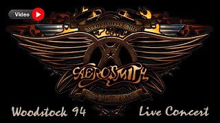 AEROSMITH (Woodstock-94)  Full Concert