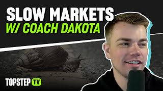 LIVE: Trading Slow Markets with Coach Dakota (9/22/25)