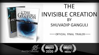 THE INVISIBLE CREATION | Official Final Trailer | A book by Shuvadip Ganguli