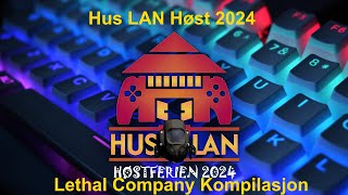 Hus LAN Høst 2024 Lethal Company Moments!