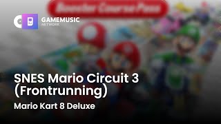 SNES Mario Circuit 3 (Frontrunning) - Mario Kart 8 Deluxe [OST]