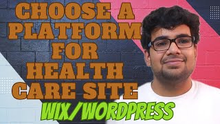 How to Choose a Platform for Healthcare site?