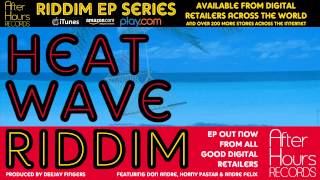 Don Andre- Mi Baby (Heat Wave Riddim) Prod. by DeeJay Fingers