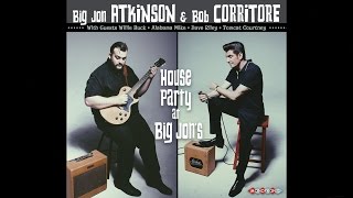 Big Jon Atkinson & Bob Corritore - House Party at Big Jon's (Album Teaser)