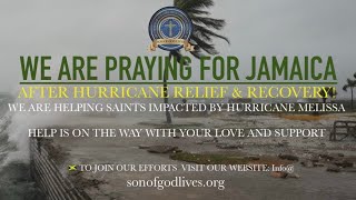 HURRICANE RELIEF for saints in Jamaica INFO@ sonofgodlives.org