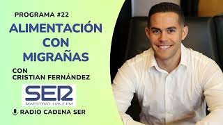 Alimentación para las migrañas - Cadena SER con nutricionista Cristian Fernández - Programa #22