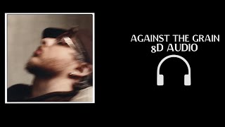 Jack Harlow - Against The Grain | 8D Audio🎧 [MONICA]