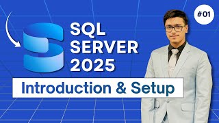 SQL Server 2025 Introduction & Installation With Setup  | #01