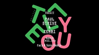 Paul Strive & Zenbi - Wanna Tell You (Park & Sons Remix) [SCI+TEC] TEC177