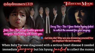 When Baby Tae diagnosed with a serious heart disease & needed surgery [Taehyung One Shot] [Movie 🎥🍿]