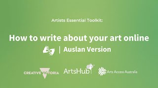 How to write about your art online | Artist Essential Toolkit | Auslan Version