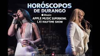 Horóscopos De Durango’s Full Apple Music SuperBowl Halftime Show (Concepto)