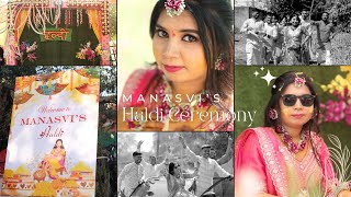 HALDI CEREMONY || MANASVI & DIVYANG || 2025