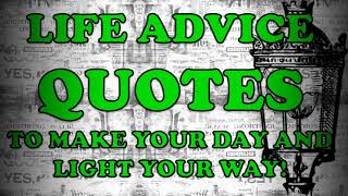 The Lighter side of Quotes -  Life Advice that will make you smile and get you thinking 2020