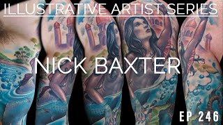 Innovative and Original Illustrative Tattooing | Nick Baxter | EP 246