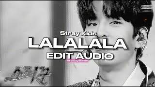[★] LALALALA - Stray Kids [★] edit audio