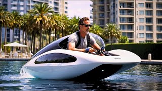 Unbelievable Water Vehicles — Faster, Smarter, Stronger