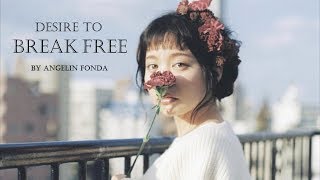 Angelin Fonda - Desire to Break Free