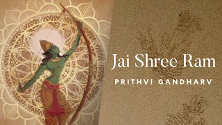 Jai Shree Ram | Prithvi Gandharv | Shreshth | Geetesh | Parth | Nevil Originals | Ram Bhajan 2023