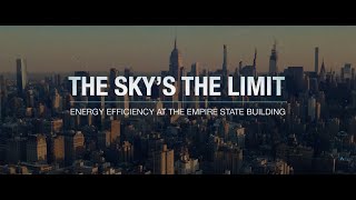 The Sky's the Limit - Energy Efficiency at the Empire State Building
