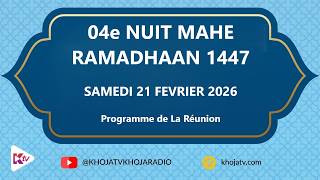 04 MAHE RAMADHAAN 1447 - SAMEDI 21 FEVRIER 2026