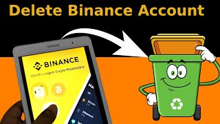 How To Delete A Binance Account 2025 Franky Passive Income