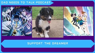 New Dog, Blue Giant Movie, Fiona and Cake | Dad Needs To Talk