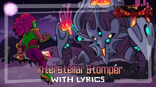 Interstellar Stomper WITH LYRICS - Terraria: Calamity Mod Cover