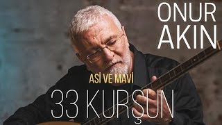 Onur Akın - 33 Kurşun (Official Audio)