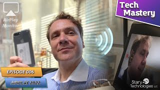 Tech Mastery Episode 006 - Apple AirPlay (video live preview)