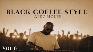 Afro House 2026 | Deep Melodic Set | Black Coffee Style Vol. 6 ☕️
