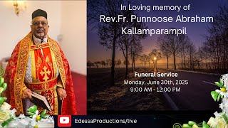 Rev.Fr. Punnoose Abraham Kallamparampil Funeral Service