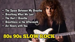 Best Emotional Slow Rock Ballads 80s 90s Playlist 2026 - Songs That Touch Your Soul