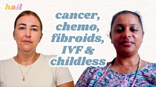 Cancer, Chemo, Fibroids, Adenomyosis, IVF & Hysterectomy: Tavinder’s Journey to being Childless 