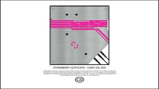 Strawberry Gothcake - CAKE! VOL 002 (Full Album Stream) [CDD043]