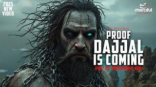 PROOF THAT DAJJAL IS COMING (HOW TO PREPARE NOW)