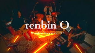 tenbin O | tenbinbin_Studio Session '23