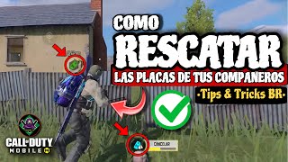 CONSEJOS IMPORTANTES para RESCATAR las PLACAS de tus COMPAÑEROS | COD MOBILE | Tips y Consejos BR