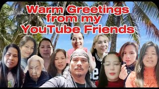 Warm Greetings from my YouTube friends (Todo na'to)