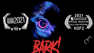 BARK! | Short Horror Film | Fear Crypt