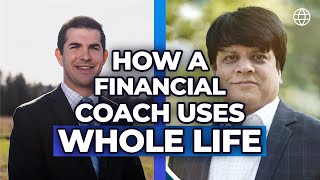 How a Financial Coach Uses Whole Life Insurance to Meet His Financial Goals!