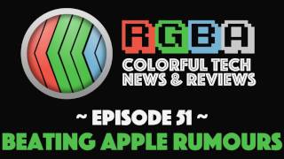 RGBA #51: Beating Apple Rumours