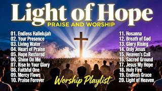 LIVE 🔴 Light of Hope – Worship Songs to Strengthen Faith and Renew Your Spirit | Worship Playlist