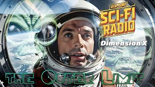 The Outer Limit | Dimension X (1950) - Classic Sci-Fi Radio Drama Rebroadcast