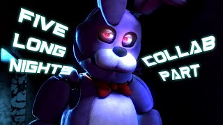 [SFM FNaF] "Five Long Nights" Collab part for @alexfreeman-c2y