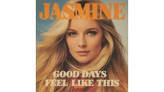 Good Days Feel Like This | Feel-Good Classic Pop by Jasmine | Contemporary Sunny 70s-Style Pop