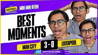 MAN CITY 3-0 LIVERPOOL I Fan Best Moments