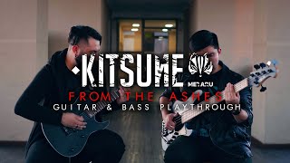 KITSUNE METARU 『FROM THE ASHES』Guitar & Bass Playthrough